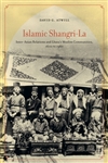 Islamic Shangri-La: Inter-Asian Relations and Lhasa’s Muslim Communities, 1600 to 1960, David G. Atwill