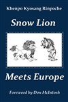 Snow Lion Meets Europe, Khenpo Kyosang Rinpoche