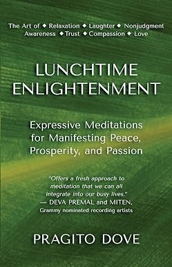 Lunchtime Enlightenment, Pragito Dove