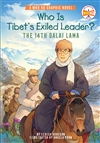 Who Is Tibet's Exiled Leader?: The 14th Dalai Lama, Teresa Robeson
