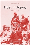 Tibet in Agony: Lhasa 1959 by Jianglin Li translated by Susan Wilf