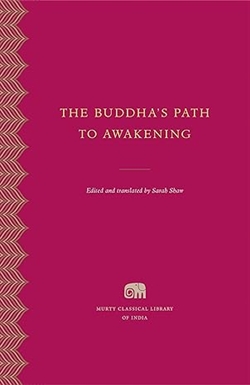 Buddha's Path to Awakening, Sarah Shaw