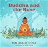 Buddha and the Rose, Mallika Chopra