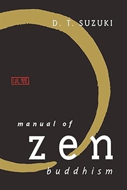Manual of Zen Buddhism, D. T. Suzuki