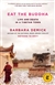 Eat the Buddha: Life and Death in a Tibetan Town, Barbara Demick