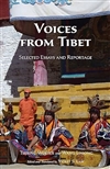 Voices from Tibet: Selected Essays and Reportage