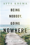 Being Nobody, Going Nowhere