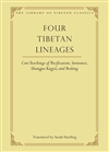 Four Tibetan Lineages: Core Teachings of Pacification, Severance, Shangpa Kagyu, and Bodong <br>Translated by Sarah Harding