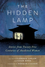 Hidden Lamp: Stories from Twenty-Five Centuries of Awakened Women