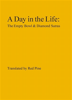 Day in the Life: The Empty Bowl & Diamond Sutras