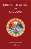 Collected Works of C. R. Lama <br>By: James Low