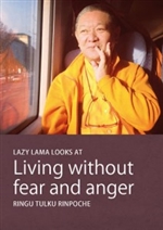 Living Without Fear and Anger