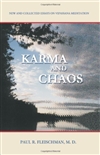 Karma and Chaos: New and Collected Essays on Vipassana Meditation, Paul R. Fleischman MD, Pariyatti Publishing