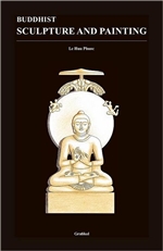 Buddhist Sculpture and Painting <br> Le Huu Phuoe