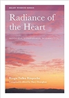 Radiance of the Heart: Kindness, Compassion, Bodhicitta