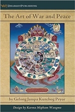 Art of War and Peace by: Geshe Jampa Kunchong  Pryor