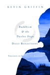 Buddhism & the Twelve Steps: Thoughts on Dharma and Recovery <br>By: Kevin Griffin