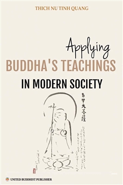 Applying Buddha's Teachings in Modern Society, Thich Nu Tinh Quang