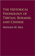 Historical Phonology of Tibetan, Burmese, and Chinese, Nathan Hill