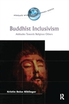 Buddhist Inclusivism Kristin Beise Kiblinger