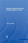 Religion, Medicine and the Human Embryo in Tibet