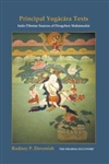 Principal Yogacara Texts: Indo-Tibetan Sources of Dzogchen Mahamudra <br> By: Rodney P. Devenish