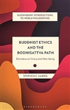 Buddhist Ethics and the Bodhisattva Path