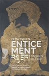 Enticement: Stories of Tibet