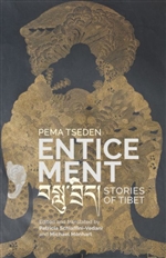 Enticement: Stories of Tibet