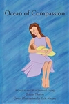 Ocean of Compassion : A Guide to the Life of Universal Loving <br> By: Tenzin Norbu