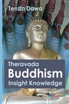 Theravada Buddhism Insight Knowledge, Tenzin Dawa , ThaiSunset Publications