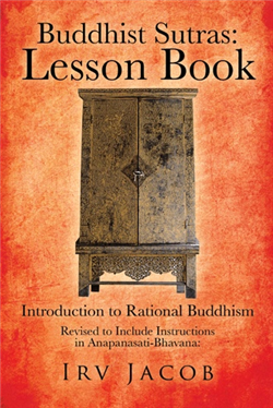 Buddhist Sutras : Lesson Book Introduction to Rational Buddhism, Irv Jacob