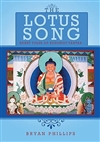 Lotus Song: Heart Pulse of Buddhist Tantra <br>By: Bryan Philips