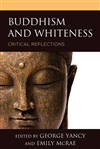 Buddhism and Whiteness: Critical Reflections
