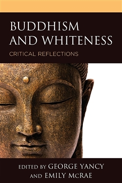 Buddhism and Whiteness: Critical Reflections