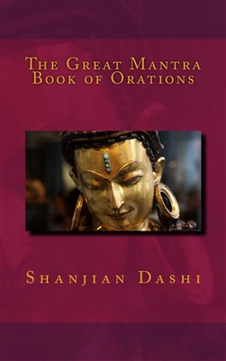 The Great Mantra Book of Orations, Shanjian Dashi