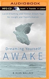 Dreaming Yourself Awake