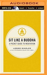 Sit Like a Buddha: A pocket Guide to Meditation, Lodro Rinzler, MP3 CD