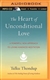 Heart of Unconditional Love (MP3)