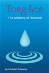 Tong-Len: The Alchemy of Reaction, Michael Erlewine