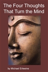Four Thoughts That Turn the Mind , Michael Erlewine