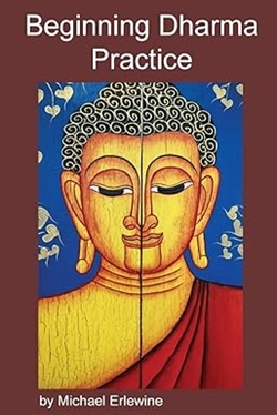 Beginning Dharma Practice, Michael Erlewine