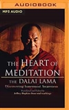 Heart of Meditation: Discovering Innermost Awareness MP3 CD His Holiness the Dalai Lama
