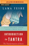 Introduction to Tantra: The Transformation of Desire (MP3 CD) <br> By: Lama Thubten Yeshe