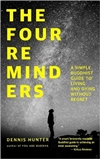 Four Reminders <br> by Dennis Hunter