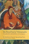 Royal Seal of Mahamudra Volume One