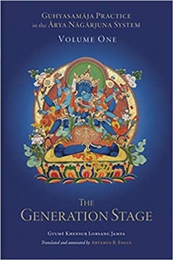 Guhyasamaja Practice in the Arya Nagarjuna System, Volume One: The Generation Stage