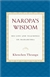 Naropa's Wisdom: His Life and Teachings on Mahamudra