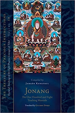 Jonang: The One Hundred and Eight Teaching Manuals Jamgon Kongtrul, Gyurme Dorje (Translator)