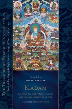 Kadam, Volume 3; Jamgon Kongtrul Lodro Taye; Artemus B. Engle (Translator)